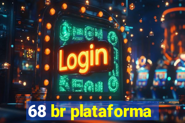 68 br plataforma